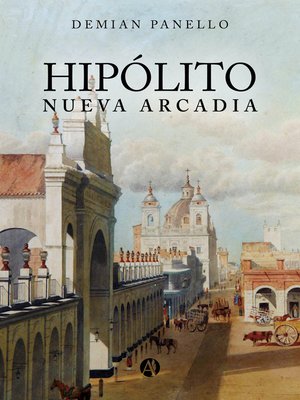 cover image of Hipólito Nueva Arcadia
